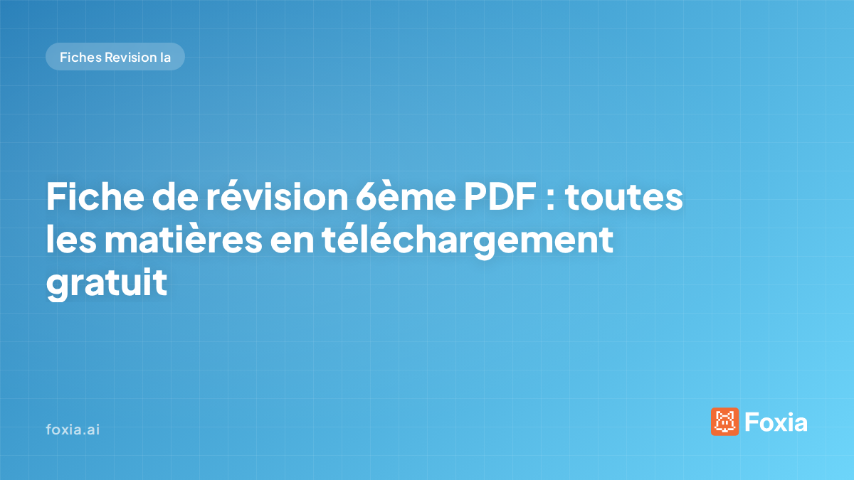 Fiche de révision 6ème PDF — toutes les matières