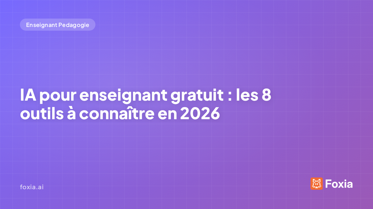 IA pour enseignant gratuit — les 8 meilleurs outils